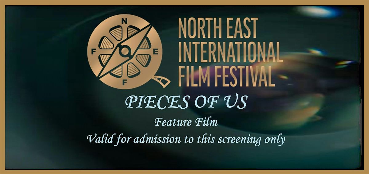 PIECES OF US - FEATURE FILM SCREENING WITH Q&A, 25 October | Event in Newcastle upon Tyne | AllEvents