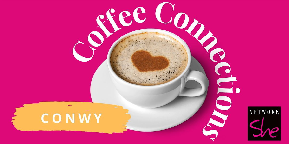 Coffee Connections  Conwy - October 2025, 14 October | Event in Llansanffraid Glan Conwy | AllEvents