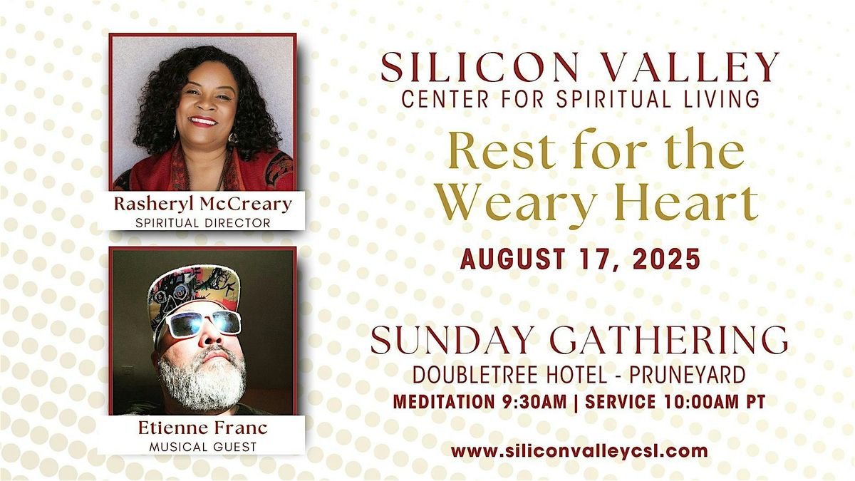 Sunday Gathering: Rest for the Weary Heart, 17 August | Event in Campbell | AllEvents