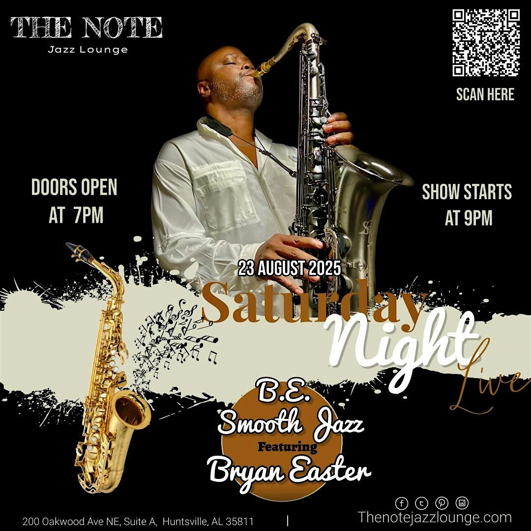 B.E. Smooth Featuring Bryan Easter, 23 August | Event in Huntsville | AllEvents