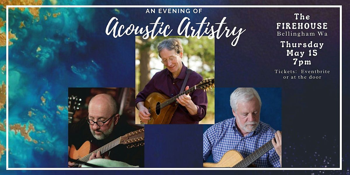 An Evening of Acoustic Artistry, 15 May | Event in Bellingham | AllEvents