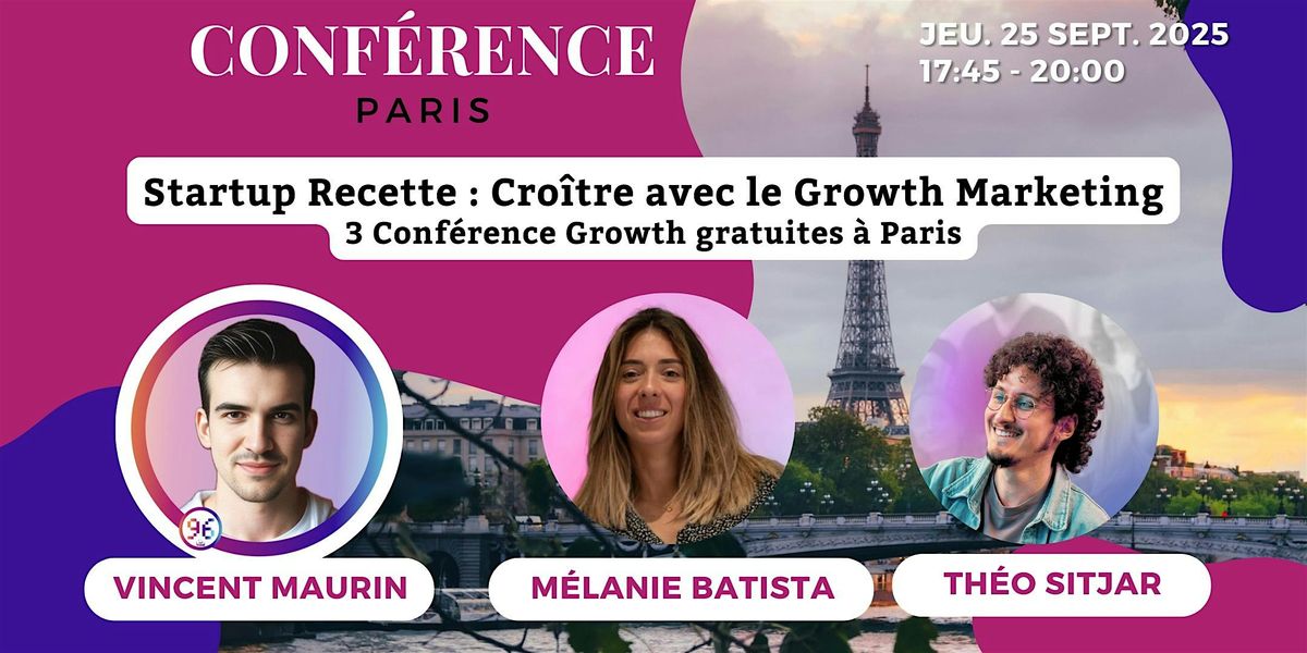 Growth Masterclass – 3 conférences Ads + Créa + CRO à Paris, 25 September | Event in Paris | AllEvents