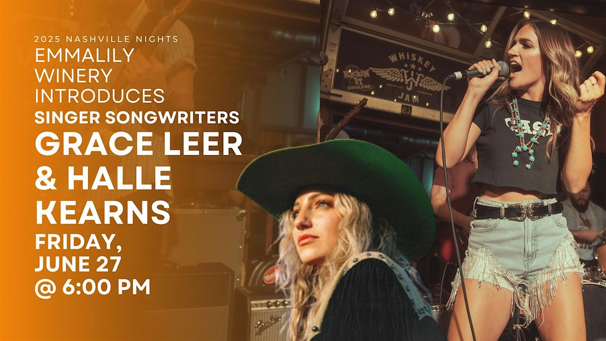EmmaLily presents NASHVILLE NIGHTS with Grace Leer & Halle Kearns, 27 June | Event in Morgan Hill | AllEvents