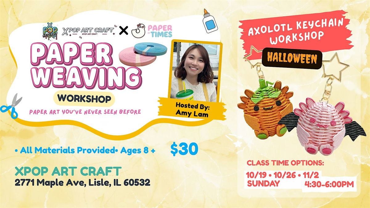 Paper Weaving: Axolotl Keychain Workshop Halloween Special | Event in Lisle | AllEvents