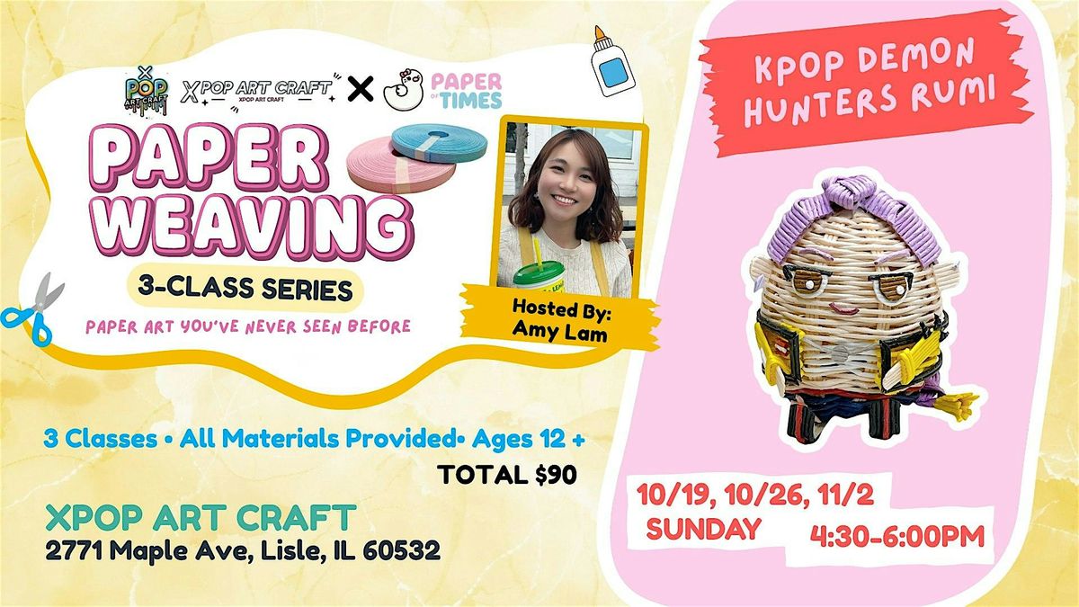 Paper Weaving: Kpop Demon Hunters Rumi – 3-Class Series with Amy Lam, 19 October | Event in Lisle | AllEvents