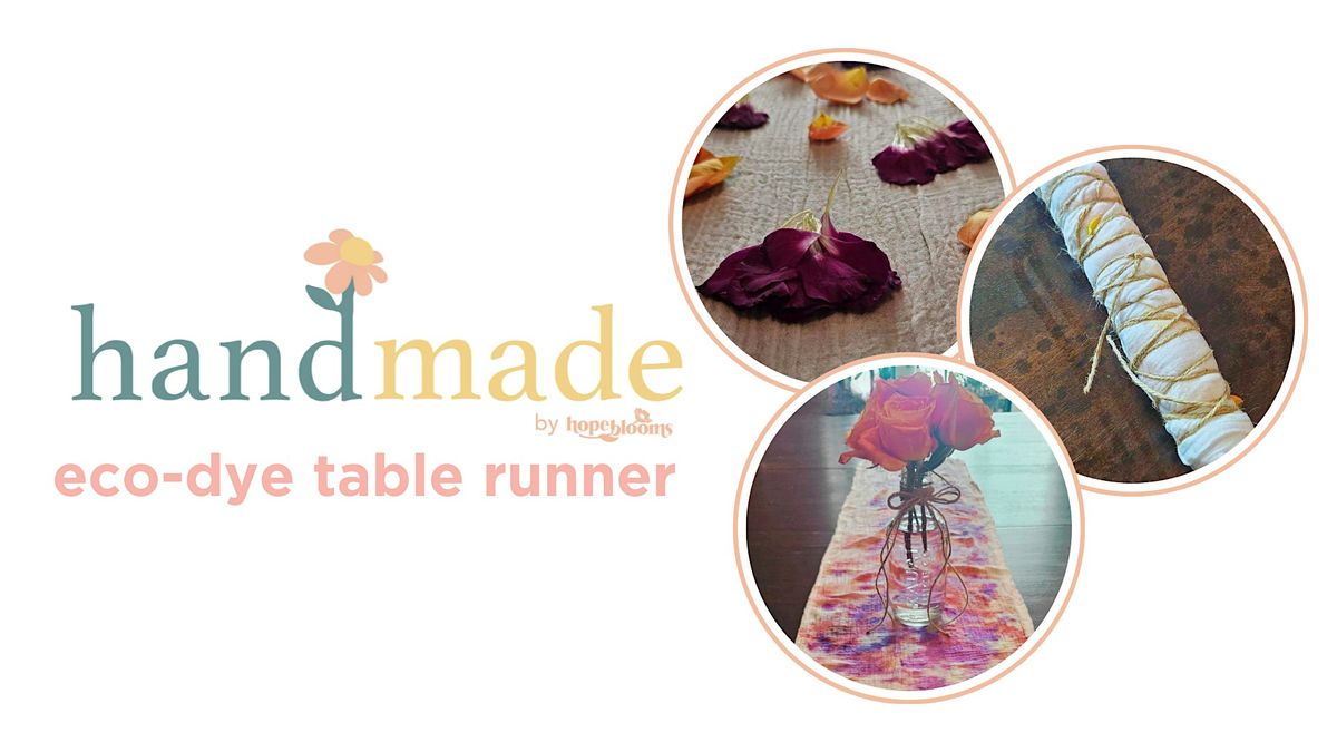 handmade by Hope Blooms: eco-dye table runner, 20 June | Event in Fargo | AllEvents