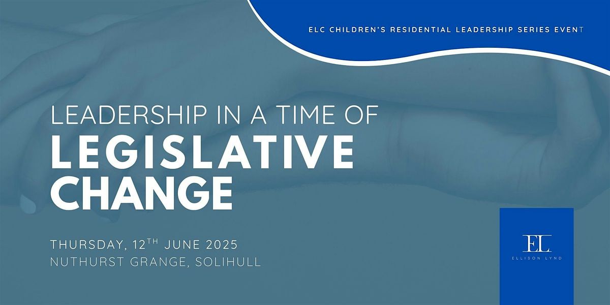 Leadership in a time of legislative change., 12 June | Event in Hockley Heath | AllEvents