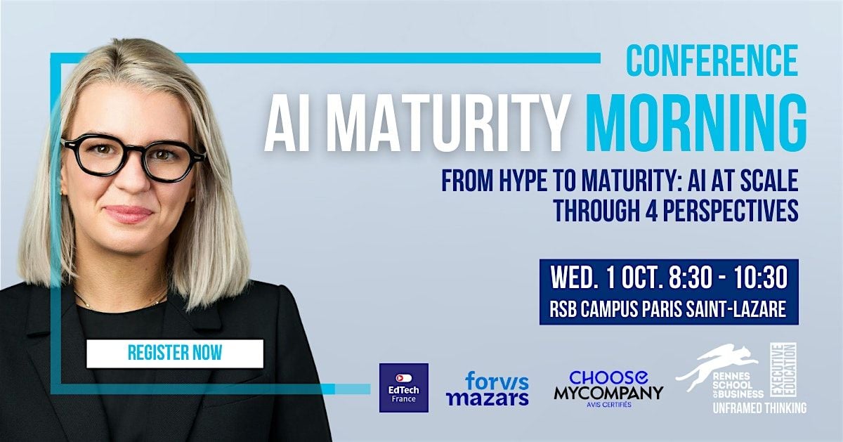 AI MATURITY MORNING: FROM HYPE TO SCALE, 1 October | Event in Paris | AllEvents