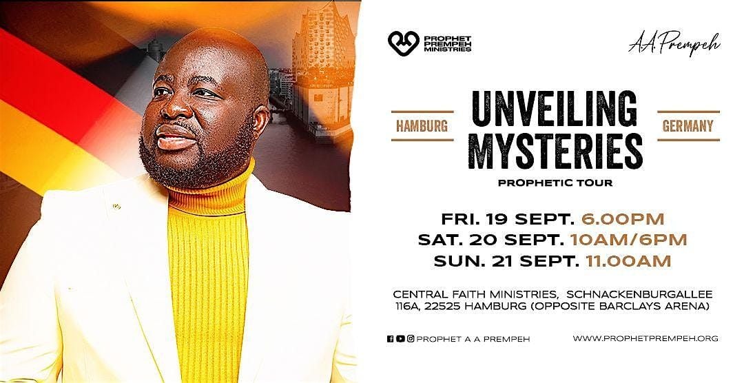 "UNVEILING MYSTERIES" PROPHETIC TOUR, HAMBURG, GERMANY, 19 September | Event in Hamburg | AllEvents