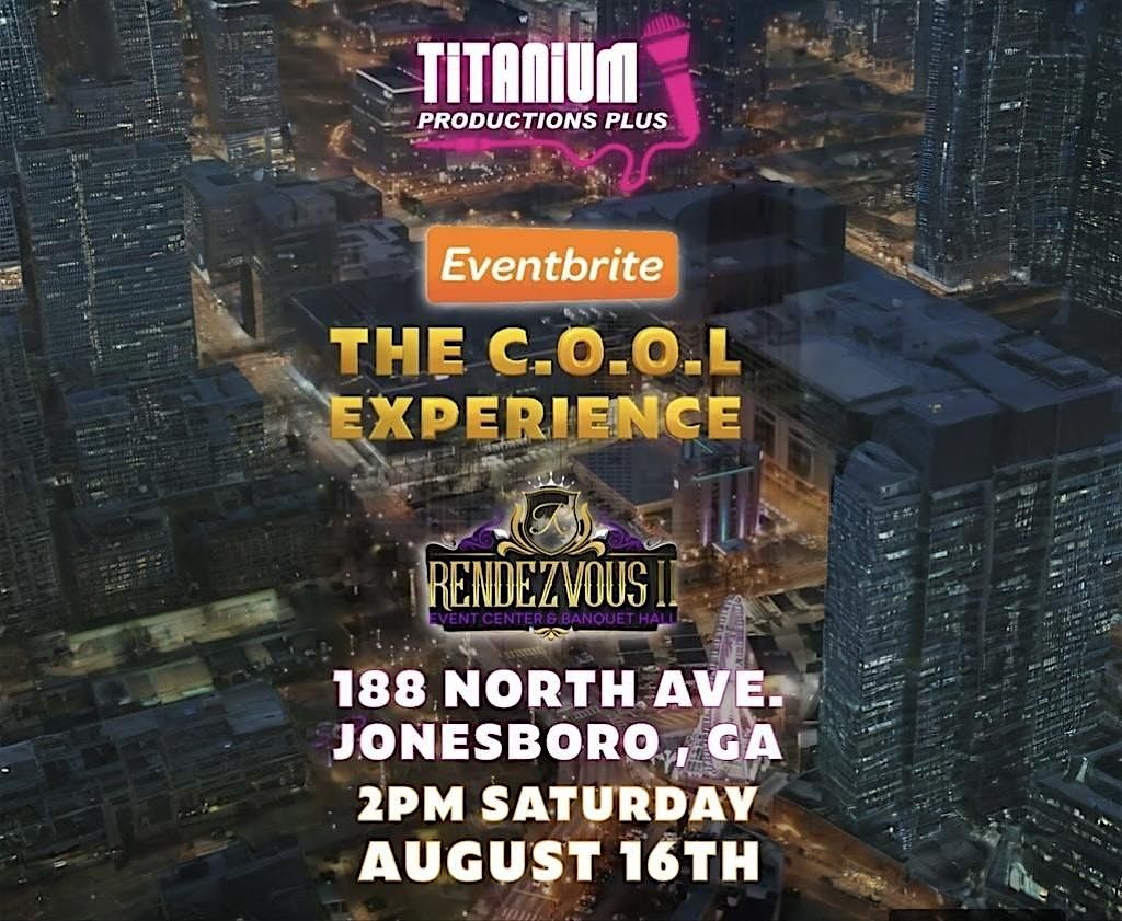 The C.O.O.L Experience : A Revival Production, 16 August | Event in Jonesboro | AllEvents