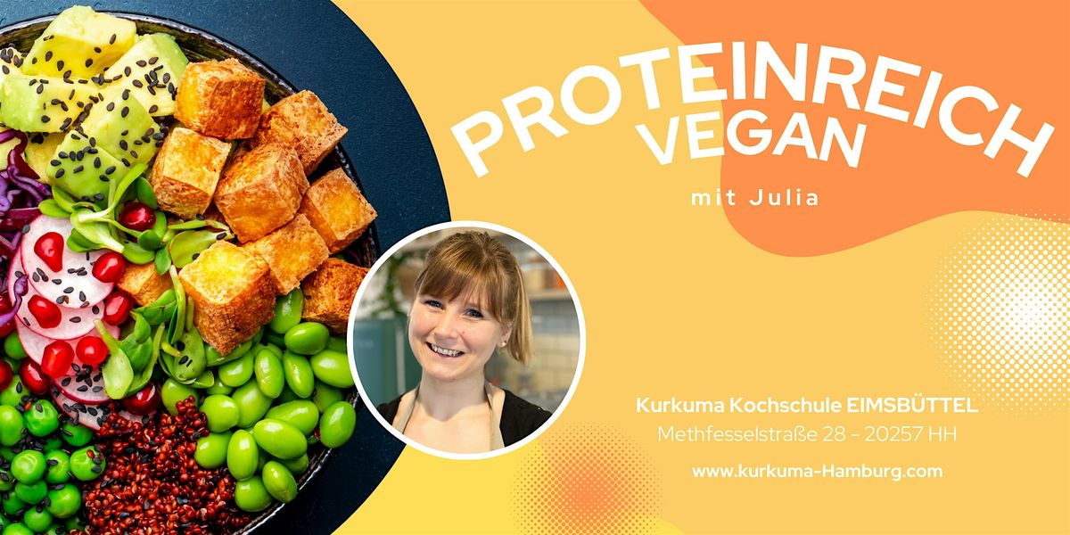 PROTEINREICH VEGAN - Kochkurs in Hamburg Eimsbüttel | Event in Hamburg | AllEvents