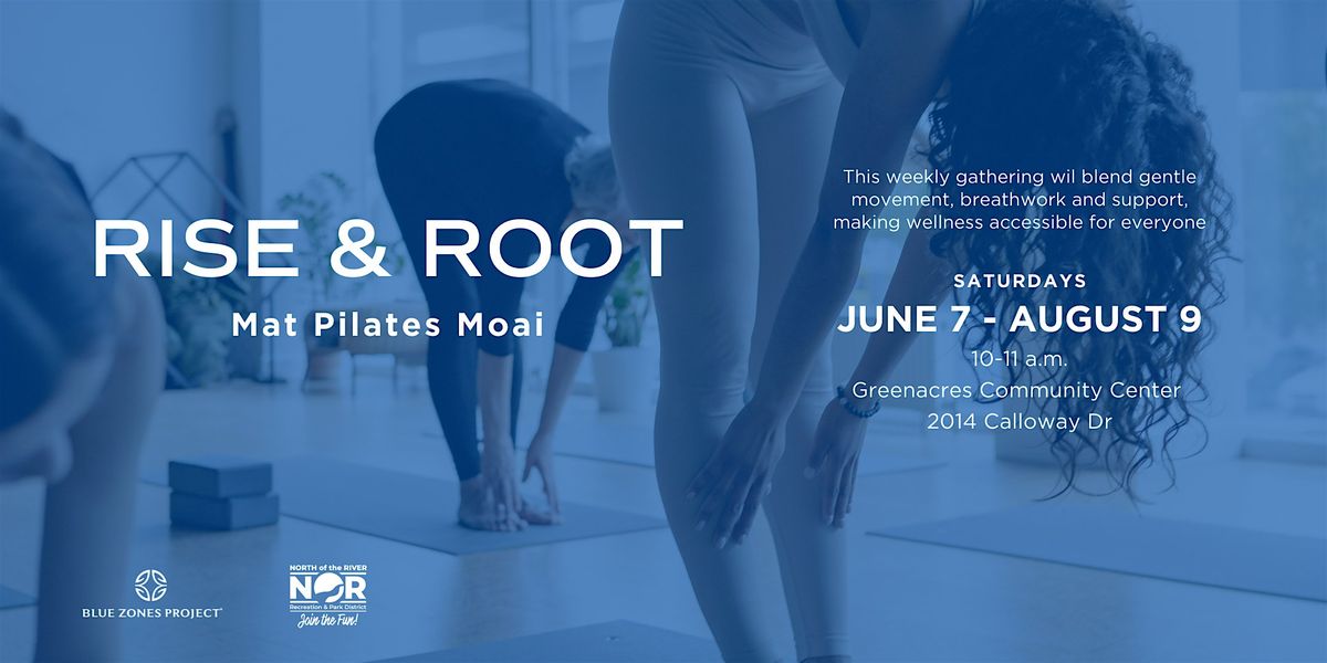 Root and Rise Mat Pilates Moai - BZP Bakersfield, 7 June | Event in Bakersfield | AllEvents