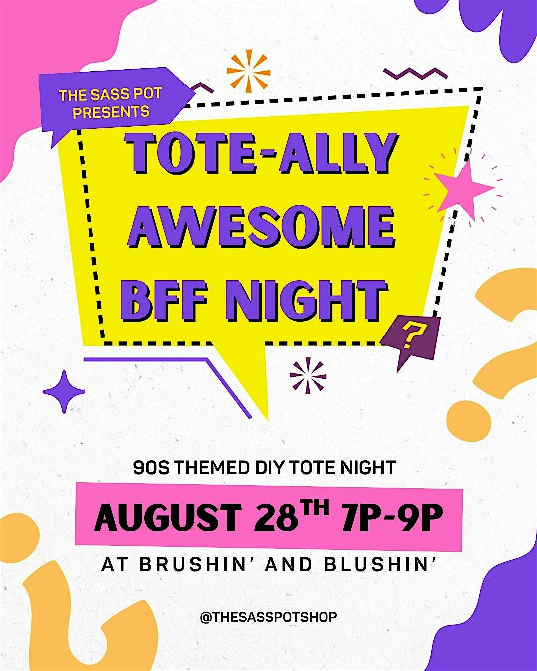 Tote-ally Awesome BFF Night, 28 August | Event in Avon | AllEvents