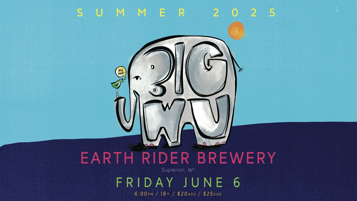 The Big Wu + Special Guests, 6 June | Event in Superior | AllEvents