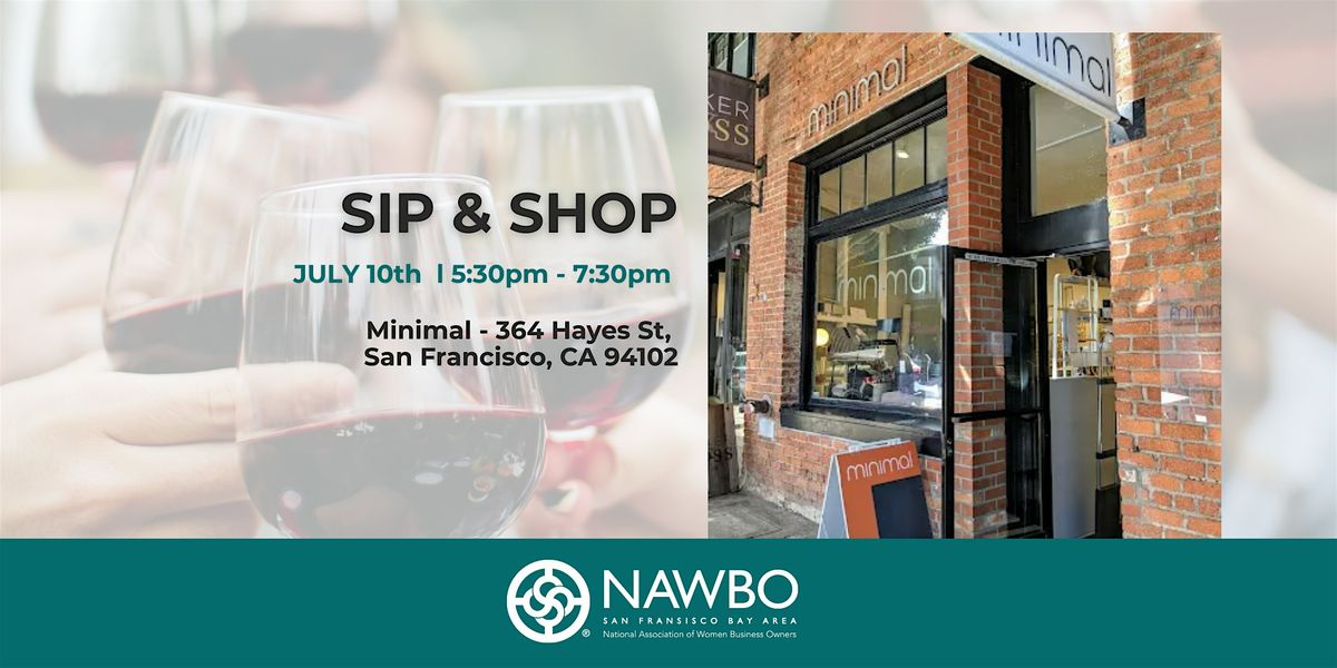 Sip + Shop Networking Event, 10 July | Event in San Francisco | AllEvents