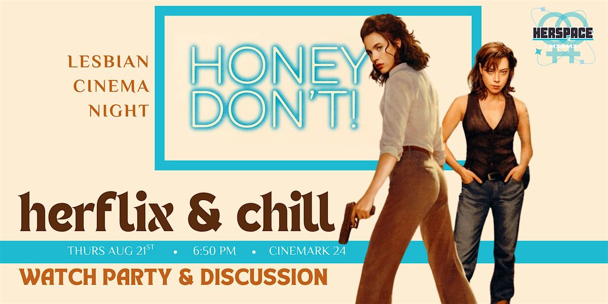 Herflix & Chill: "Honey Don't" Lesbian Watch Party & Discussion, 21 August | Event in Davie