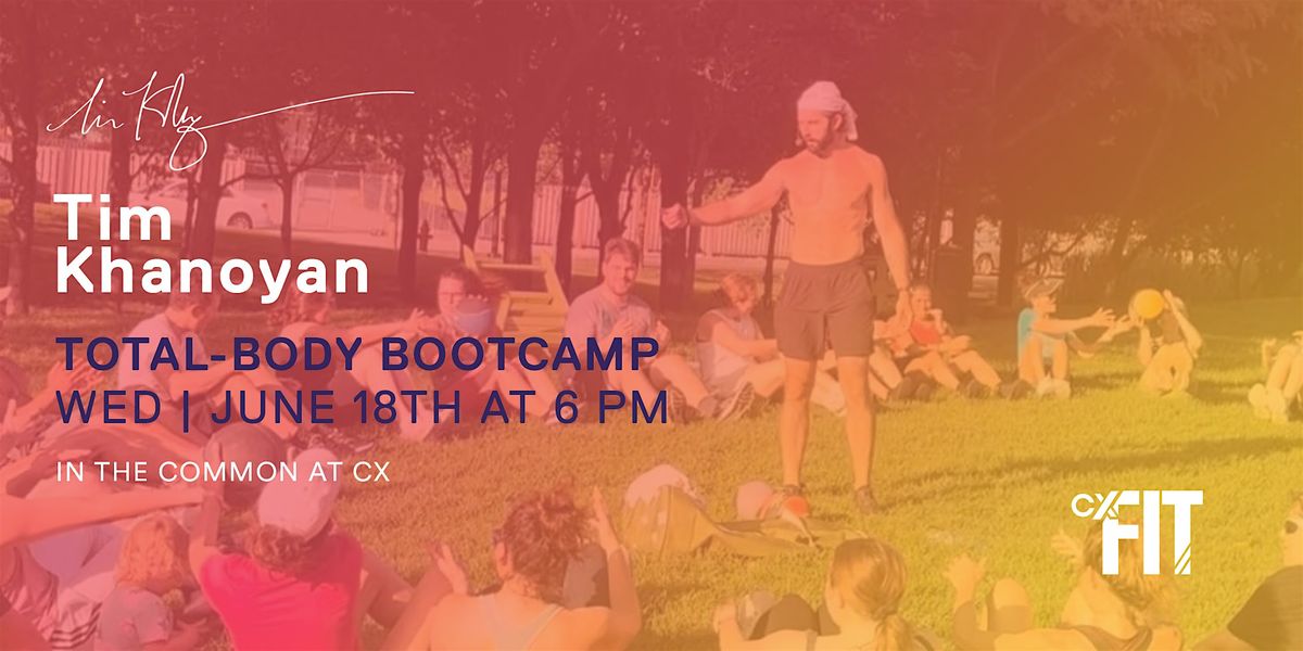 CX Fit - Bootcamp with Tim Khanoyan, 18 June | Event in Cambridge | AllEvents