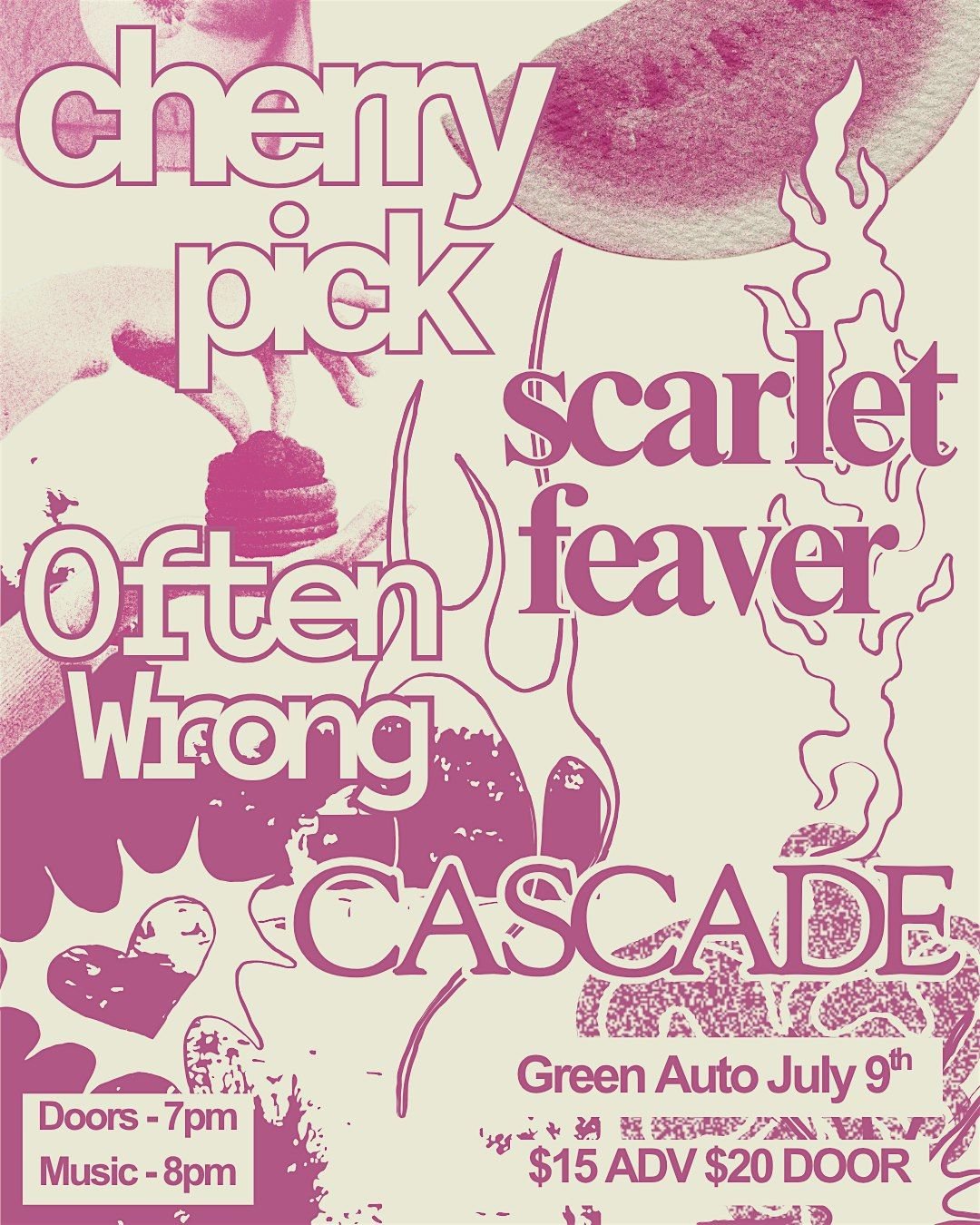 Cherry Pick, Scarlet Fever, Often Wrong, Cascade, 9 July | Event in Vancouver | AllEvents
