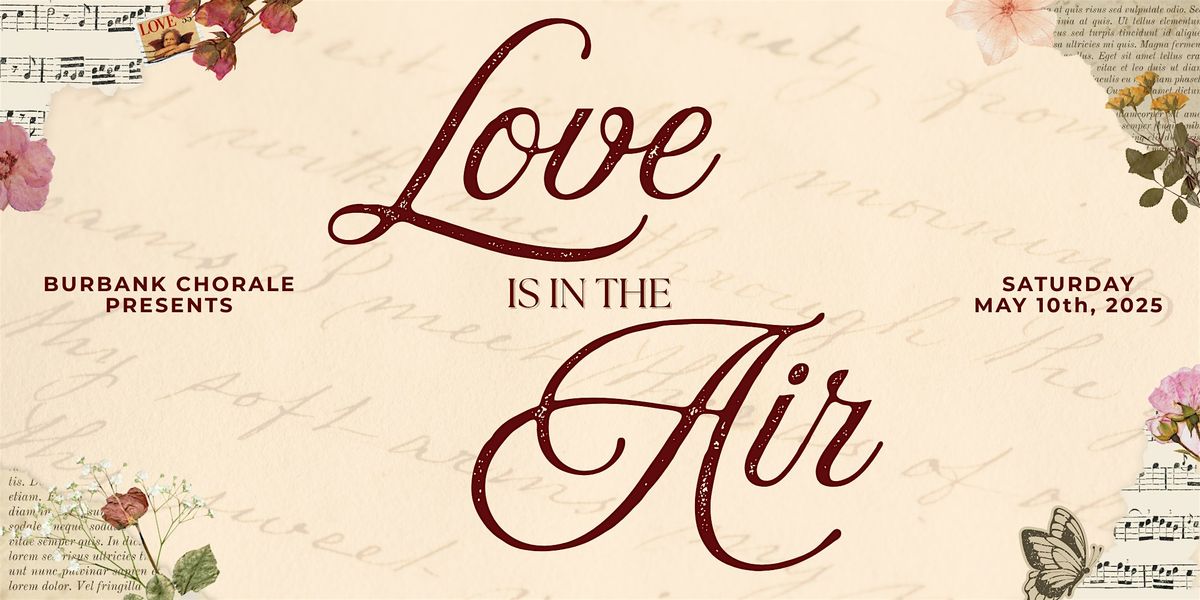 Burbank Chorale: Love is in the Air, 10 May | Event in Glendale | AllEvents