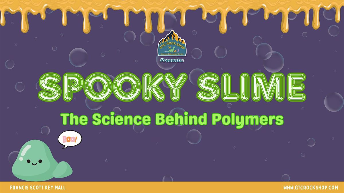 Slime Time - The Science Behind Slime - SPOOKY Edition!, 25 October | Event in Frederick | AllEvents