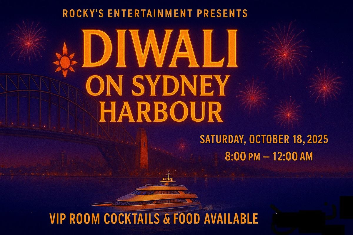 ✨ Diwali On Sydney Harbour – The Ultimate Cruise Party!!