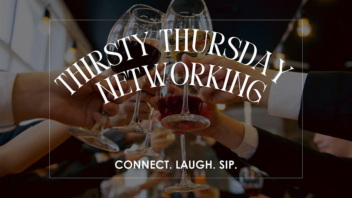 Thirsty Thursday Networking Mixer!, 17 July | Event in Kalamazoo | AllEvents