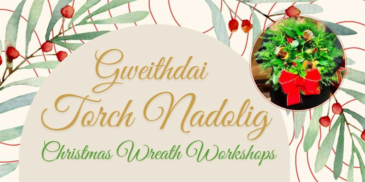 Gweithdai Torch Nadolig | Christmas Wreath Workshops, 5 December | Event in Porth | AllEvents