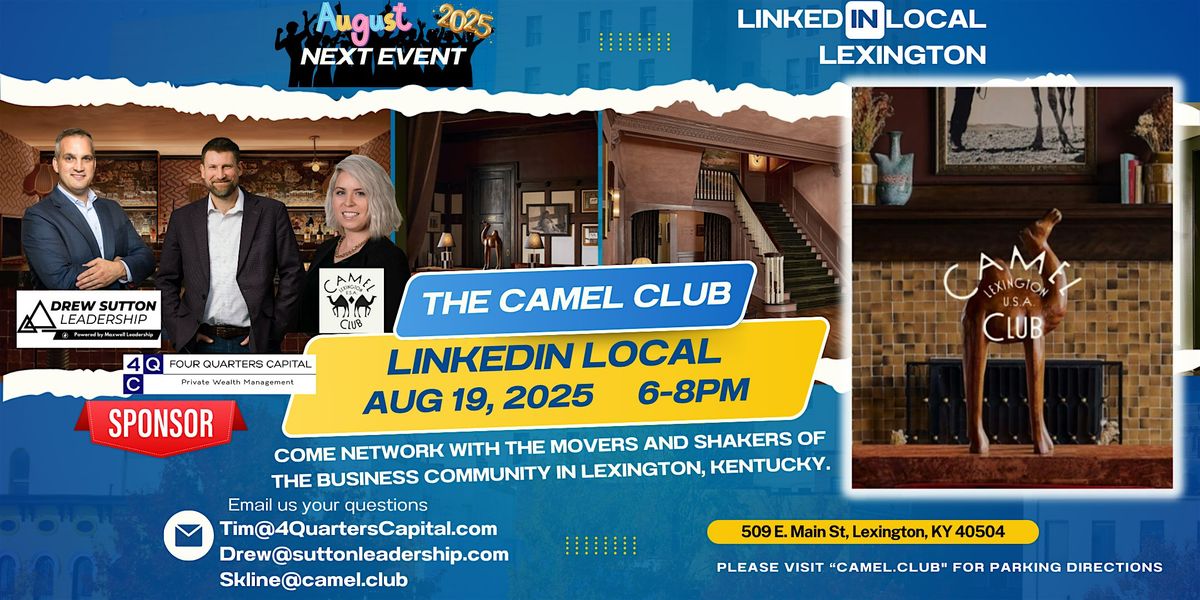 LinkedIn Live Lexington: Mission 010: The Camel Club, 19 August | Event in Lexington | AllEvents