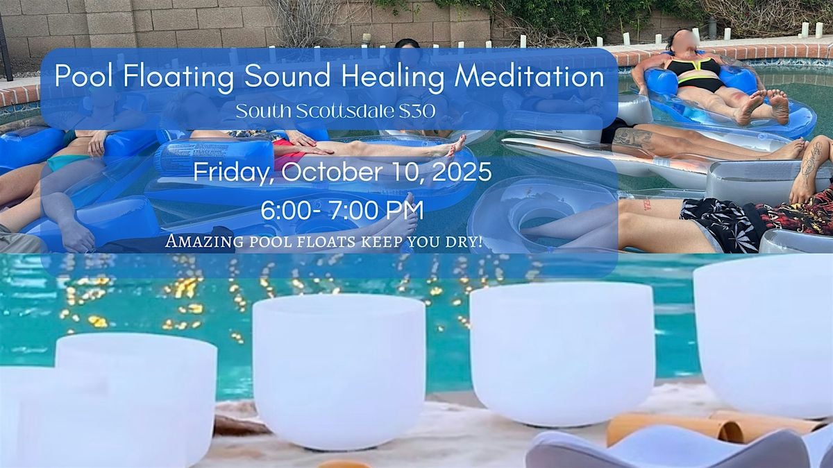 Sound Healing Pool Float Event or sit poolside, 10 October | Event in Scottsdale | AllEvents