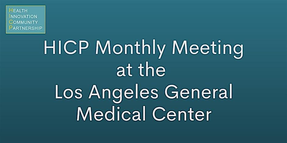 HICP 2026 Monthly Meeting - In Person Registration, 9 January | Event in Los Angeles | AllEvents