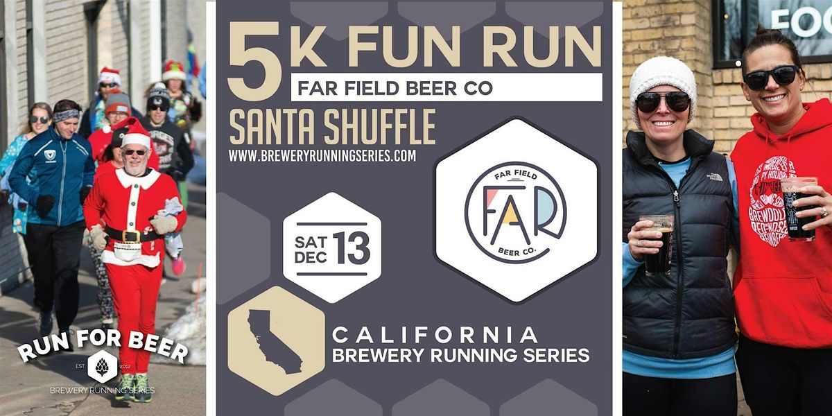Santa Shuffle 5k x  Far Field Beer Co | 2025 CA Brewery Running Series, 13 December | Event in Lawndale | AllEvents