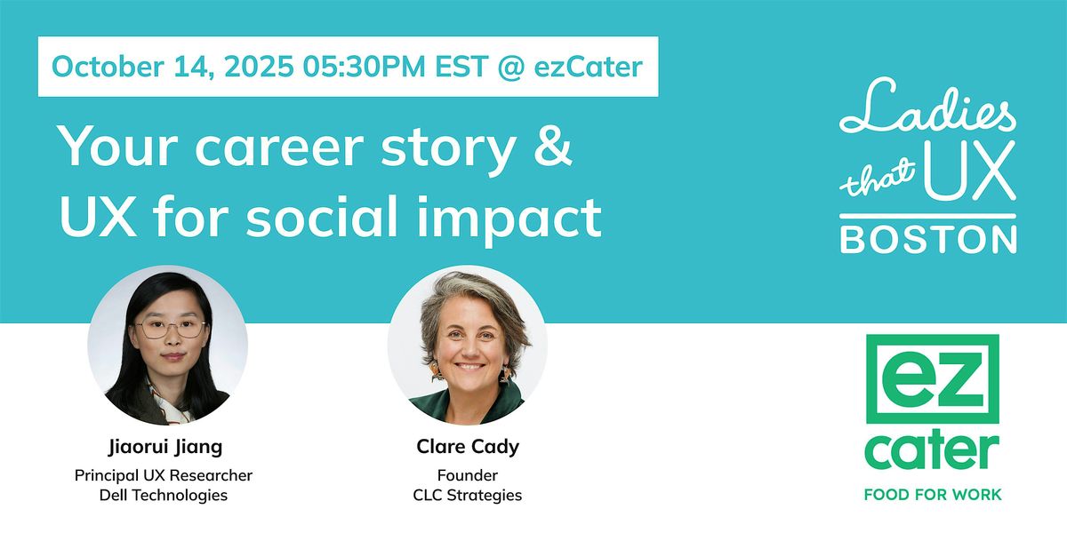 Your career story &   UX for social impact, 14 October | Event in Boston | AllEvents
