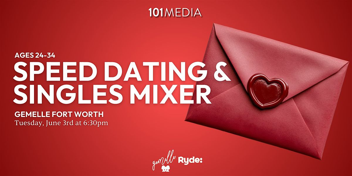 Fort Worth Speed Dating & Singles Mixer (ages 24-34), 3 June | Event in Fort Worth | AllEvents