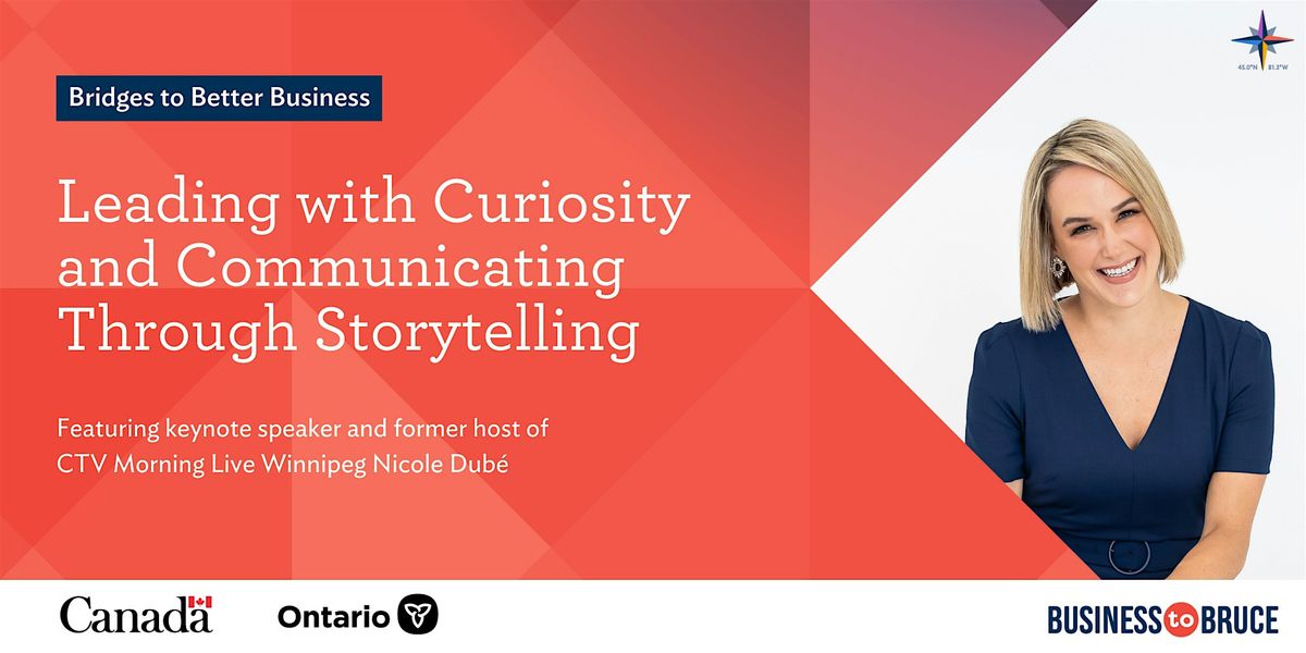 Leading with Curiosity and Communicating Through Storytelling, 23 October | Event in Walkerton | AllEvents