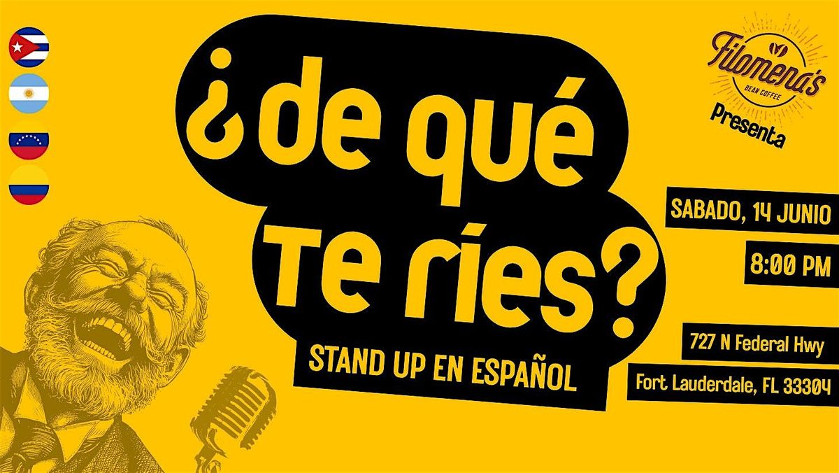 ¿DE QUÉ  TE RÍES? - STAND UP EN ESPAÑOL, 19 July | Event in Fort Lauderdale | AllEvents