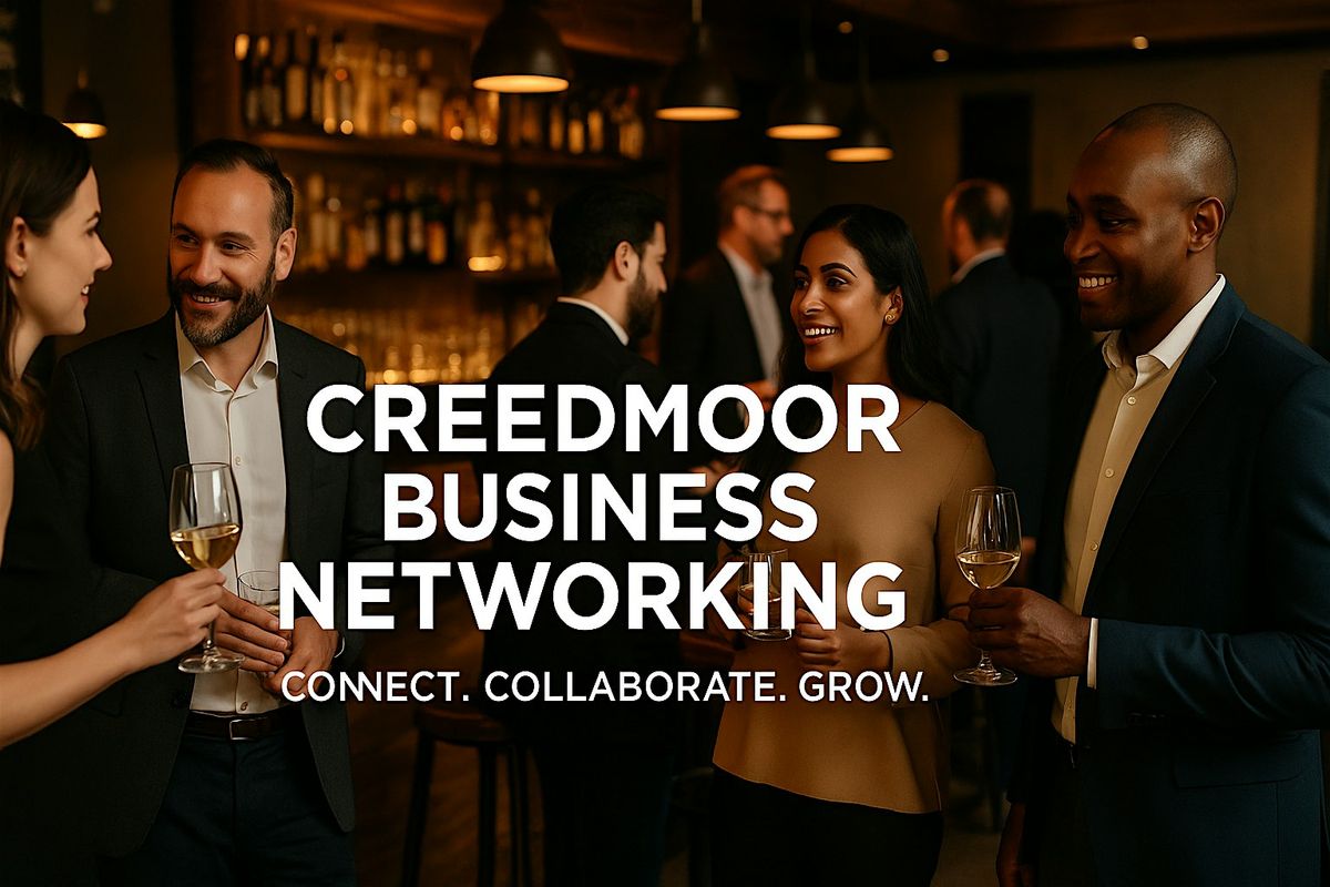 Creedmoor Business Networking, 9 July | Event in Creedmoor | AllEvents