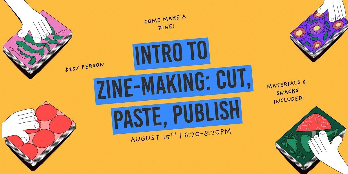 Intro To Zine-Making: Cute, Paste, Publish, 15 August | Event in Northport | AllEvents
