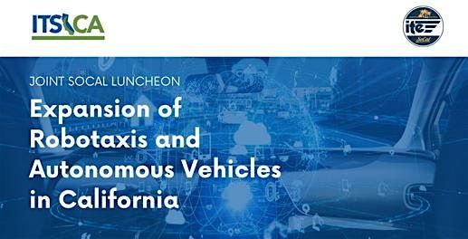 ITE SoCal and ITS CA 2025 June Joint Meeting, 18 June | Event in Monterey Park | AllEvents