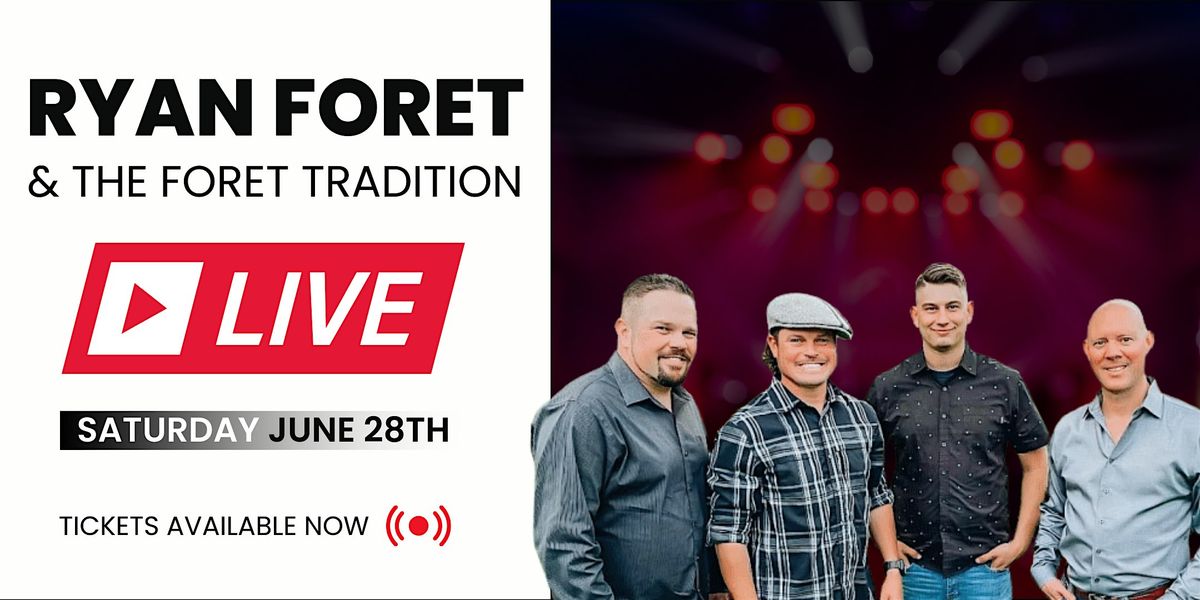 Ryan Foret & Foret Tradition, 28 June | Event in Lake Charles | AllEvents