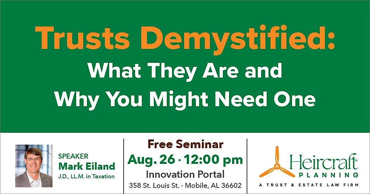Trusts Demystified: What They Are and Why You Might Need One, 26 August | Event in Mobile | AllEvents