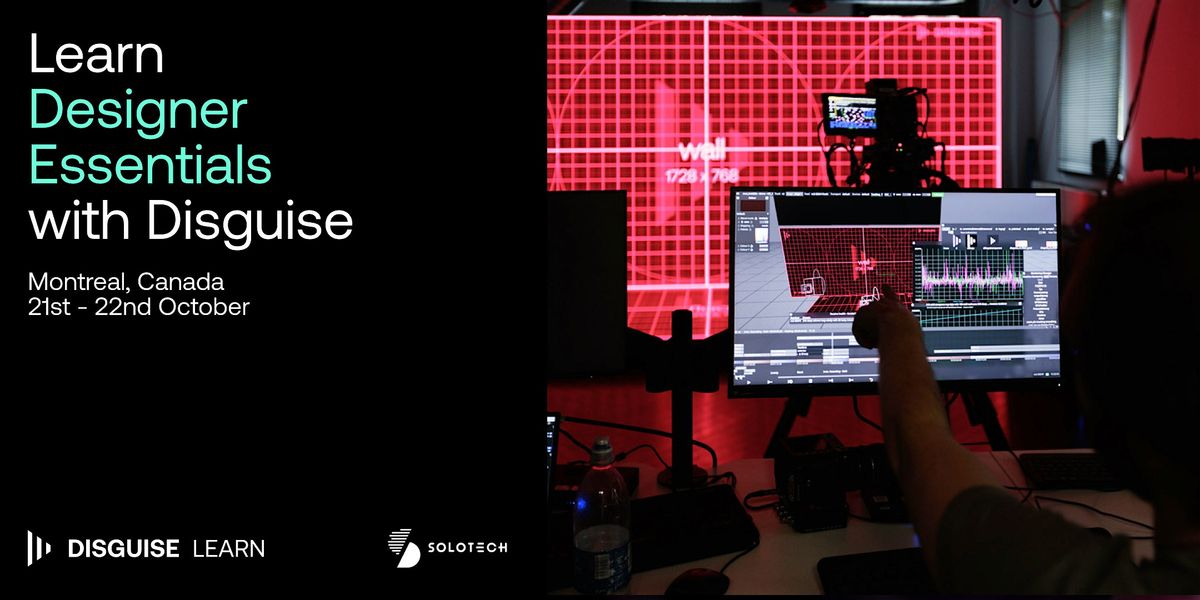 Disguise Designer Essentials Workshop, 21 October | Event in Montréal | AllEvents