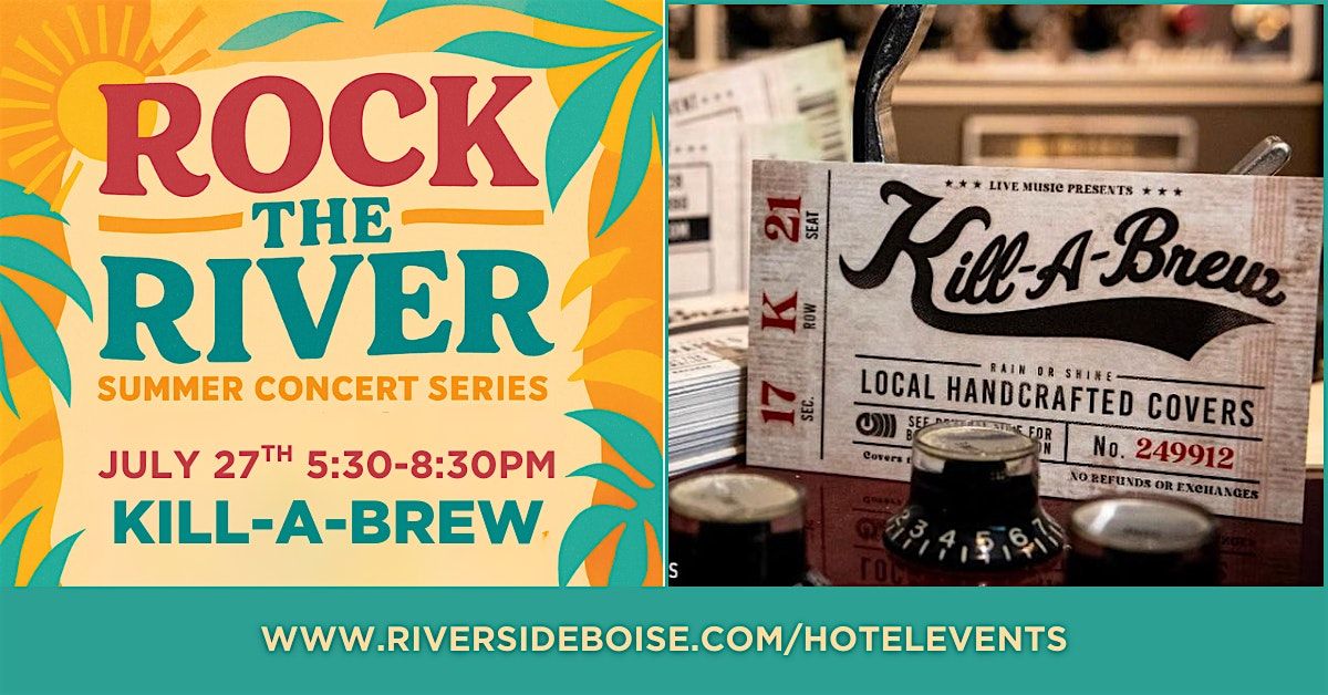 Rock The River with K*ll-A-Brew, 27 July | Event in Garden City | AllEvents