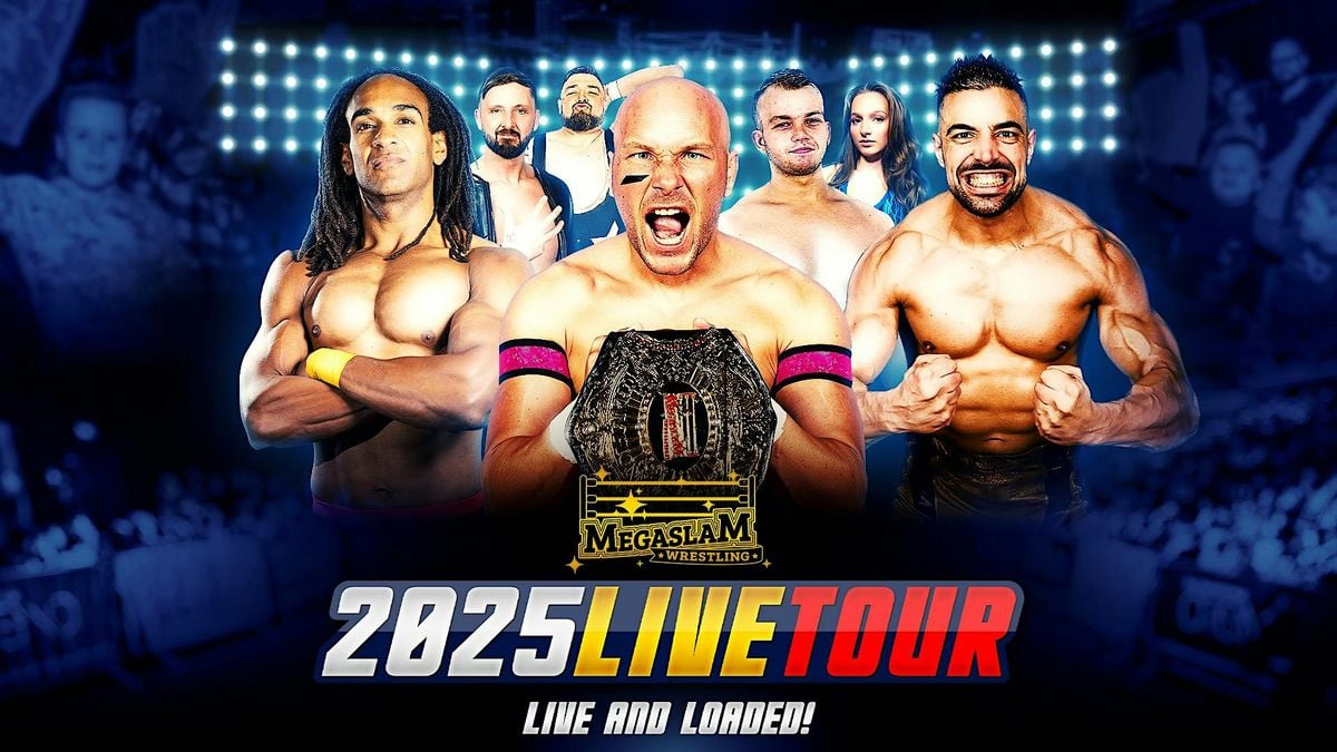 Megaslam 2025 Live & Loaded Tour: BLACKBURN, 12 October | Event in Blackburn | AllEvents
