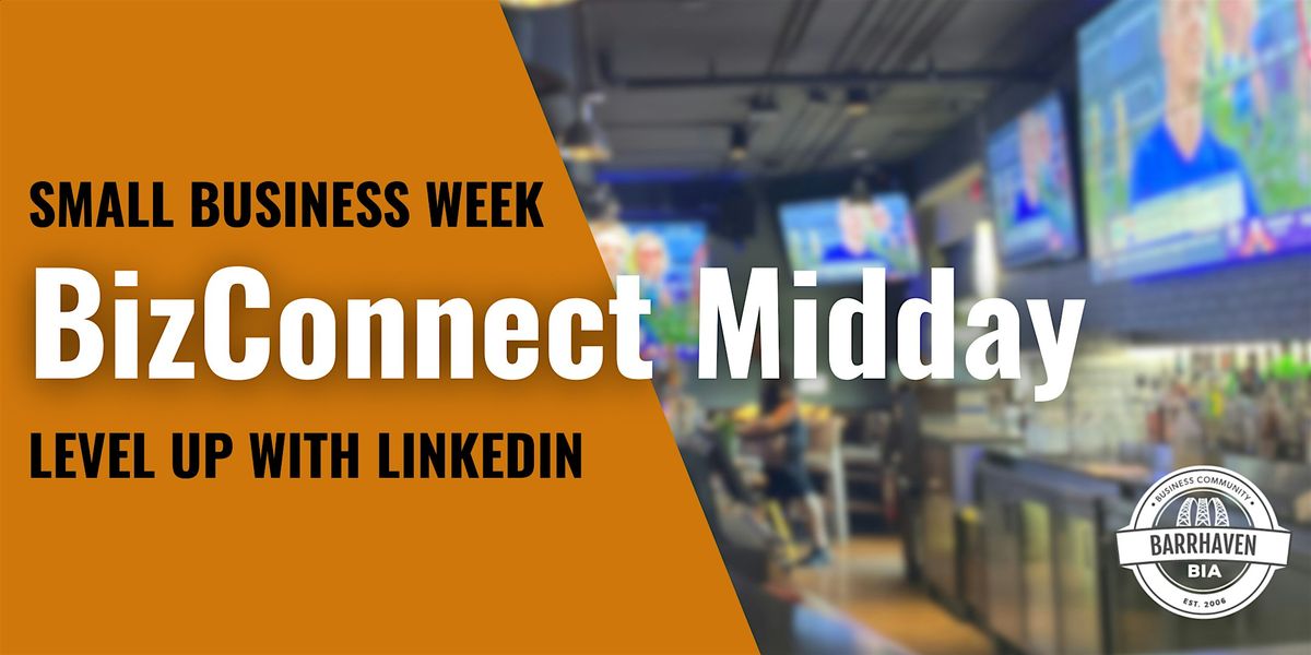 Small Business Week BizConnect Midday - Level Up with LinkedIn, 22 October | Event in Ottawa | AllEvents