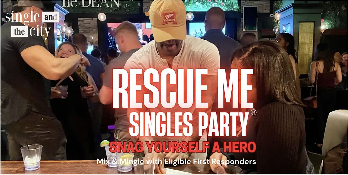 Snag Yourself A Hero: Rescue Me Singles Party (Manhattan), 21 November | Event in New York | AllEvents