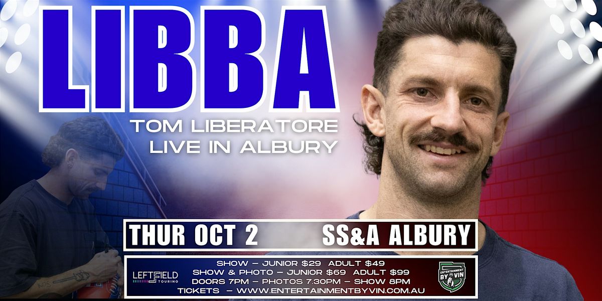 LIBBA! Tom Liberatore LIVE in Albury!, 2 October | Event in Albury | AllEvents