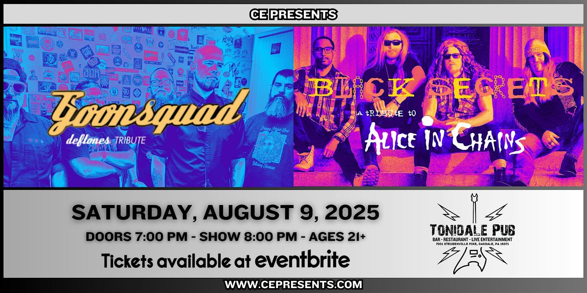 Black Secrets - A Tribute to Alice In Chains & Goonsquad - Deftones Tribute, 9 August | Event in Oakdale