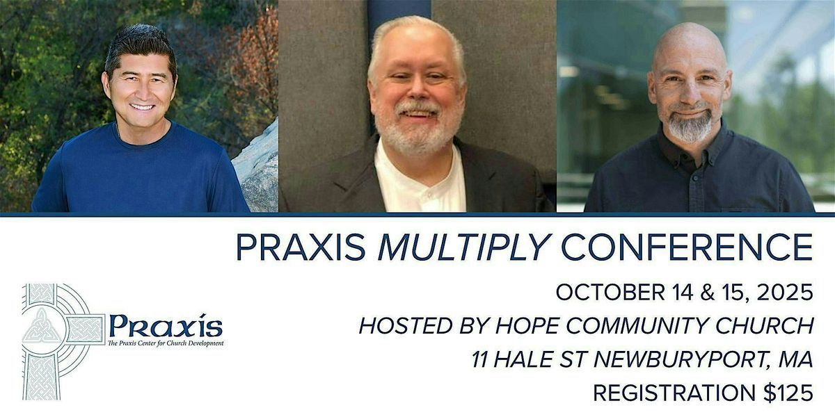 The Praxis "Multiply" Conference 2025, 14 October | Event in Newburyport | AllEvents