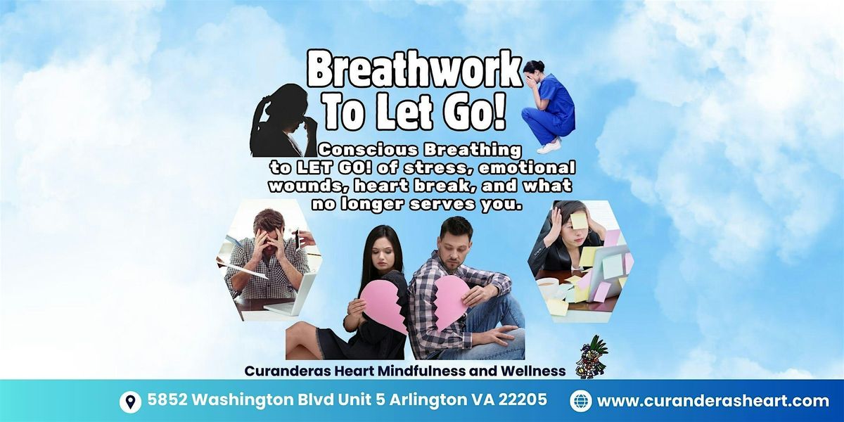 Breathwork to Let go of stress, emotional wounds and heart break | Event in Arlington | AllEvents