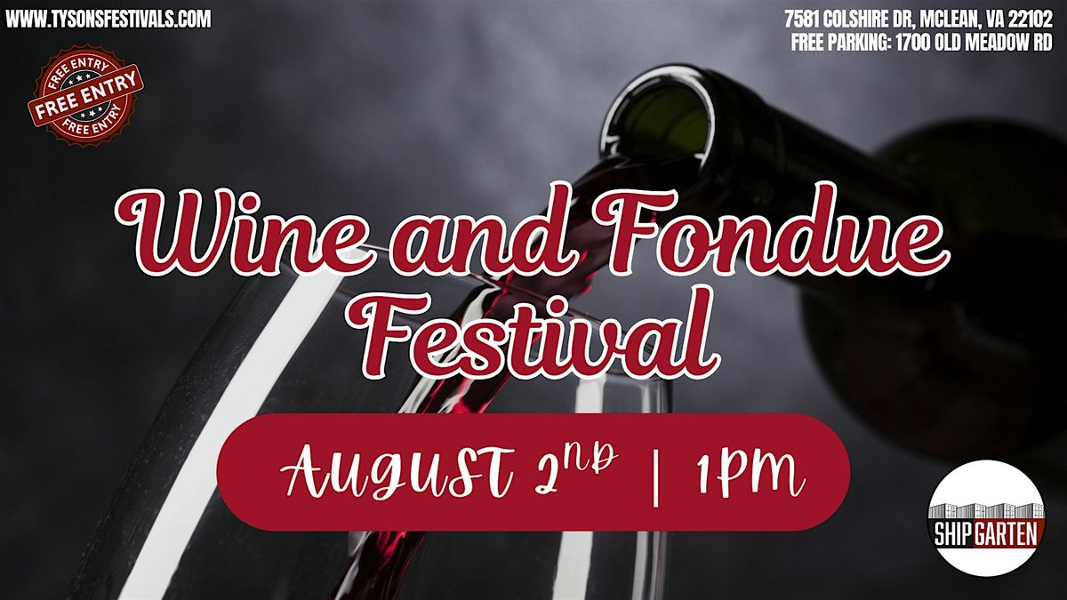 Wine and Fondue Festival, 2 August | Event in Mclean | AllEvents